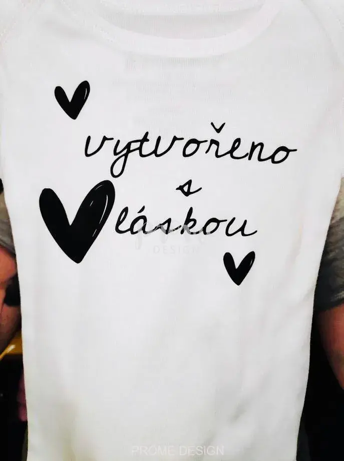 DĚTSKÉ BODÝČKO - Vytvořeno s láskou