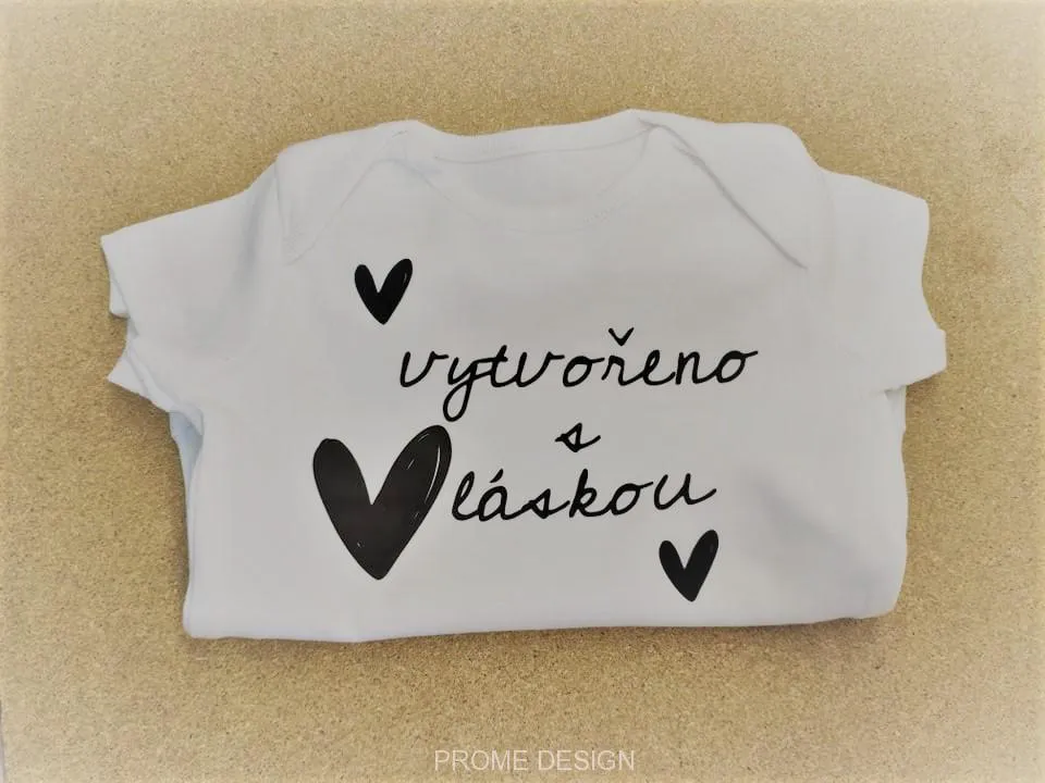 DĚTSKÉ BODÝČKO - Vytvořeno s láskou