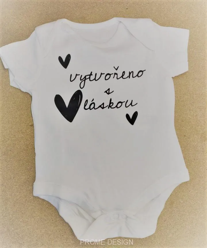 DĚTSKÉ BODÝČKO - Vytvořeno s láskou